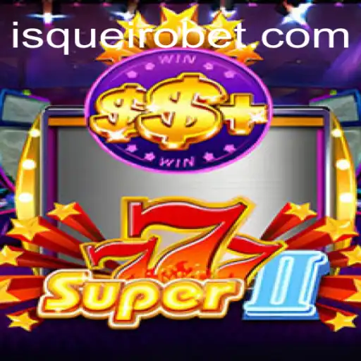 Dive into the Exciting World of Super777II: The Thrilling Slot Game of 2023