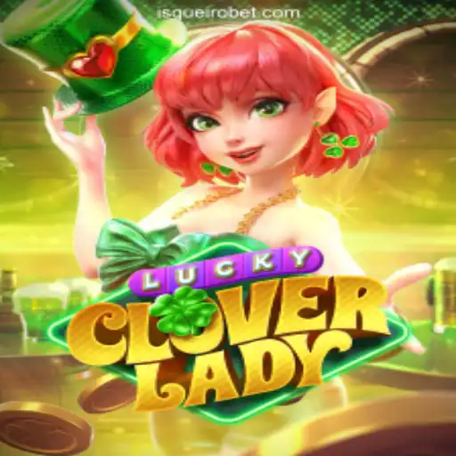 Discover the Exciting World of LuckyCloverLady: The Premier Slot Game by LF-Isqueiro.COM